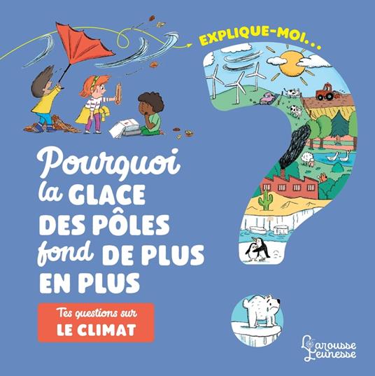 Explique-moi Le climat - Agnès Besson - ebook