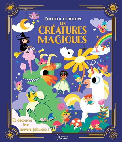 Cherche et trouve les créatures magiques - Aurore Meyer,Marine Fleury - ebook