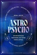 Astropsycho. Un décryptage personnel de votre thème astral