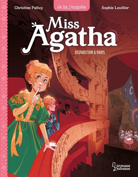 Miss Agatha - Disparition à Paris - Christine Palluy,Sophie Leullier - ebook