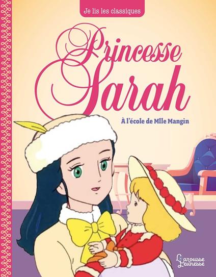 Princesse Sarah T1, A l'école de Mlle Mangin - Laureen Bouyssou,Frances Hodgson Burnett,NIPPON ANIMATION - ebook
