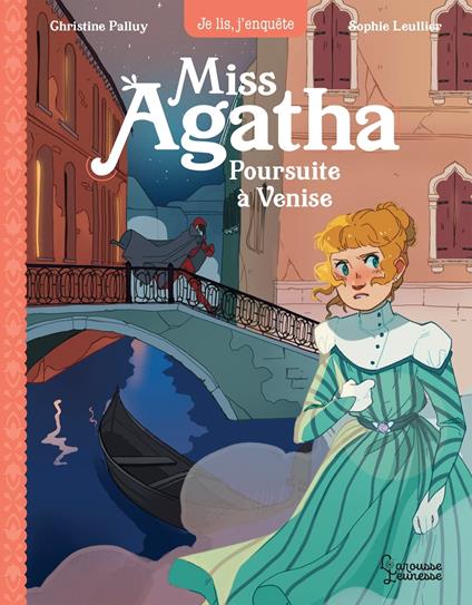 Miss Agatha - Poursuite à Venise - Christine Palluy,Sophie Leullier - ebook