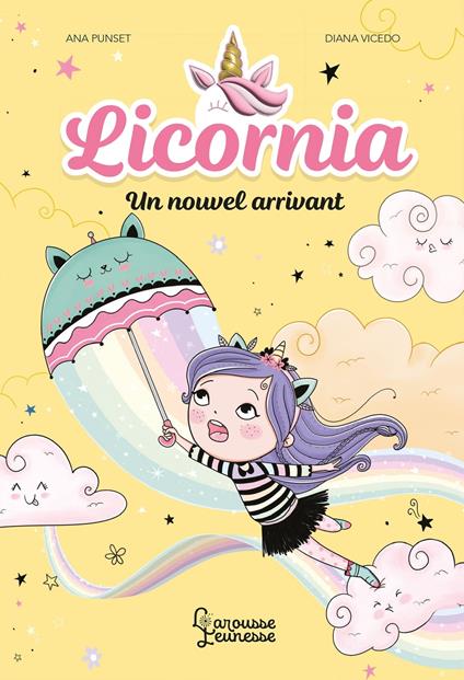 Licornia - Un nouvel arrivant - Punset Ana,Diana Vicedo,Claire Trévise - ebook