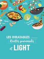 Les inratables recettes gourmandes et light