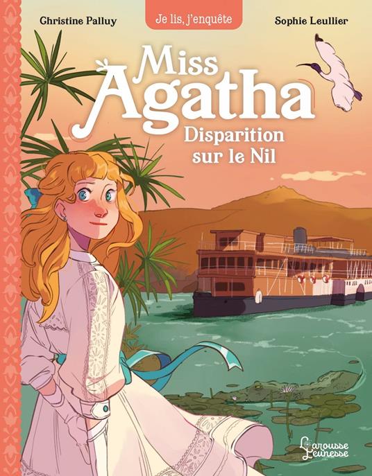 Miss Agatha - Disparition sur le Nil - Christine Palluy,Sophie Leullier - ebook