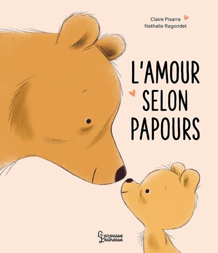 L'amour selon Papours - Claire Pisarra,Nathalie Ragondet - ebook