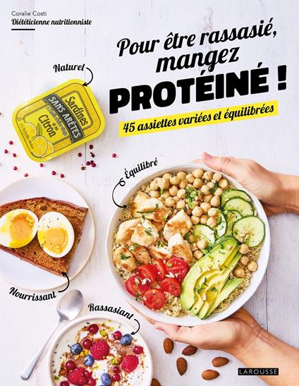 Pour être rassasié, mangez protéiné !