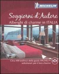 Soggiorni d'autore. Alberghi di charme in Italia - copertina
