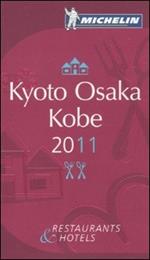 Kyoto Osaka Kobe 2011. La guida rossa. Ediz. inglese