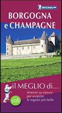 Borgogna e Champagne. Con carta stradale - copertina