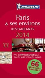 Paris & ses environs. Restaurants. 2014. La guida rossa. Con cartina