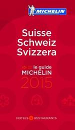 Suisse, Schweiz, Svizzera 2015. La guida rossa. Ediz. italiana, francese e tedesca