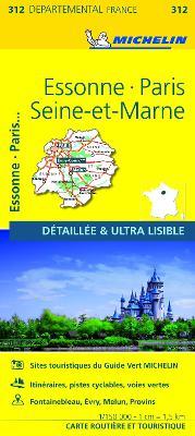Essonne, Paris, Seine-et-Marne - Michelin Local Map 312 - Michelin - cover