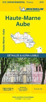 Aube Haute-Marne - Michelin Local Map 313: Map - Michelin - cover