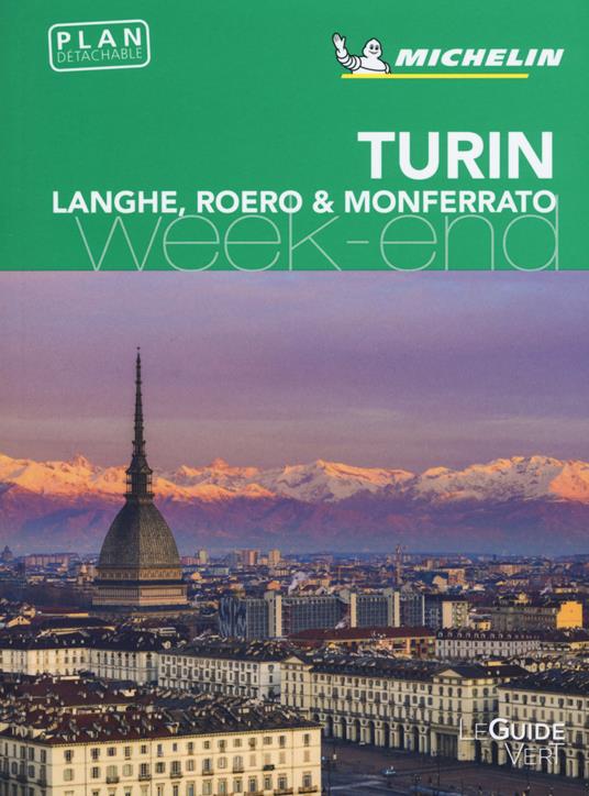 Torino, Langhe, Roero & Monferrato. Week-end. Con mappa - copertina