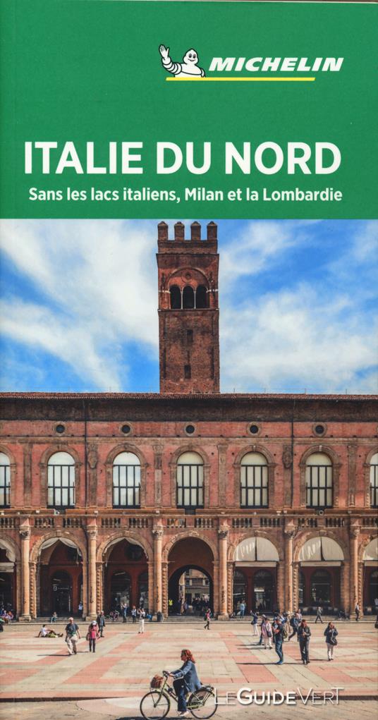 Italie du Nord. Sans les lacs italiens, Milan et la Lombardie - copertina