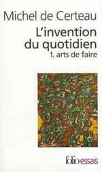 L' Invention Du Quotidien