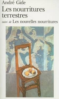 Les nourritures terrestres/Les nouvelles nourritures - Andre Gide - cover
