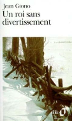Un roi sans divertissement - Jean Giono - cover