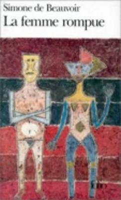 La femme rompue/Monologue/L'age de discretion - Simone de Beauvoir - cover