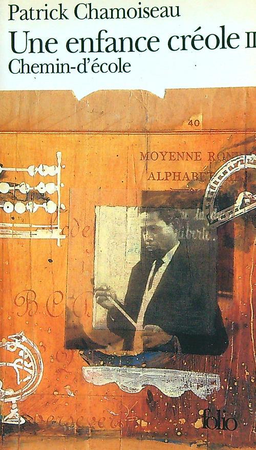 Une Enfance Creole 2: Chemin-d'ecole