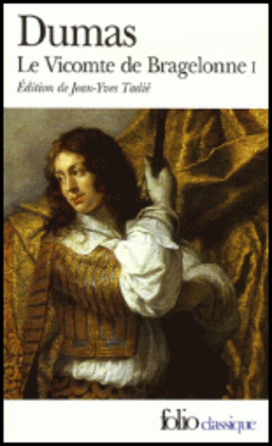 Le Vicomte de Bragelonne V1 - Alexandre Dumas - cover