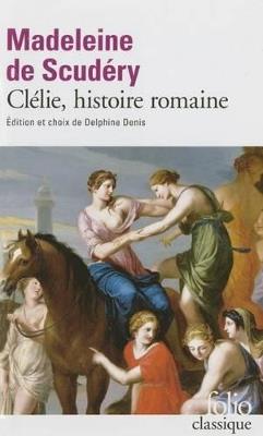 Clelie, histoire romaine - textes choisis - Madeleine Scudery - cover
