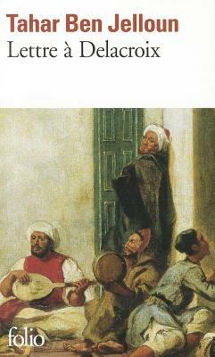 Lettre a Delacroix - Tahar Ben Jelloun - cover