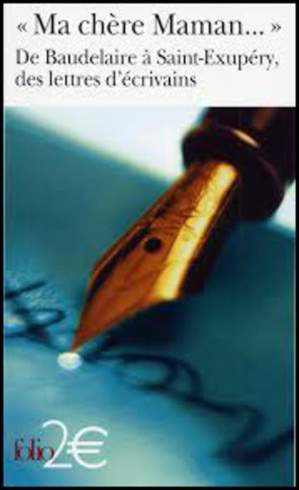 Ma chere maman...: de Baudelaire a Saint-Exupery - Collectif - cover