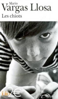 Les Chiots - Mario Vargas Llosa - cover