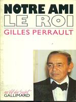 Notre ami le roi