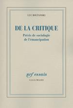 De la critique. Précis de sociologie de l'émancipation