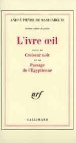 L'Ivre oeil / Croiseur noir / Passage de l'Egyptienne