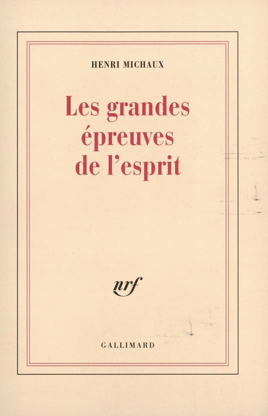 Les grandes épreuves de l'esprit et les innombrables petites