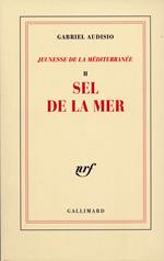 Jeunesse de la Médterranée (Tome 2) - Sel de la mer