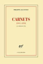 Carnets 1995-1998 (La Troisième Semaison)