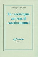 Une sociologue au Conseil Constitutionnel