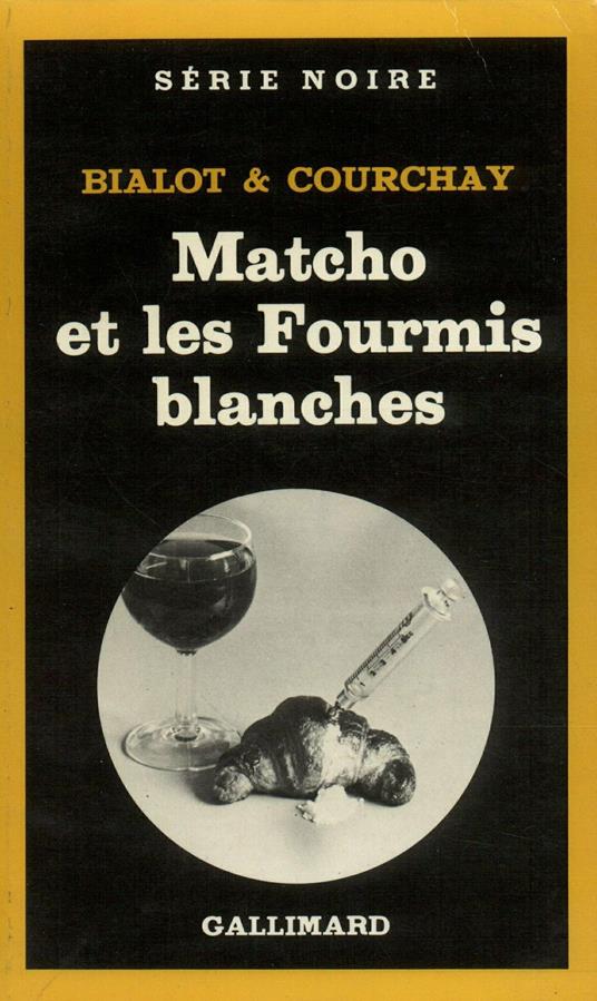Matcho et les Fourmis blanches