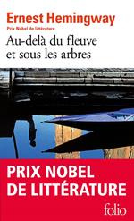 Au-delà du fleuve et sous les arbres