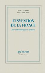 L'invention de la France. Atlas anthropologique et politique