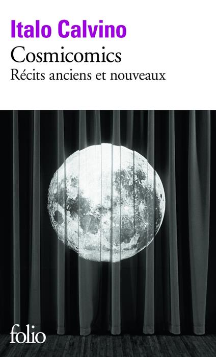 Cosmicomics, récits anciens et nouveaux