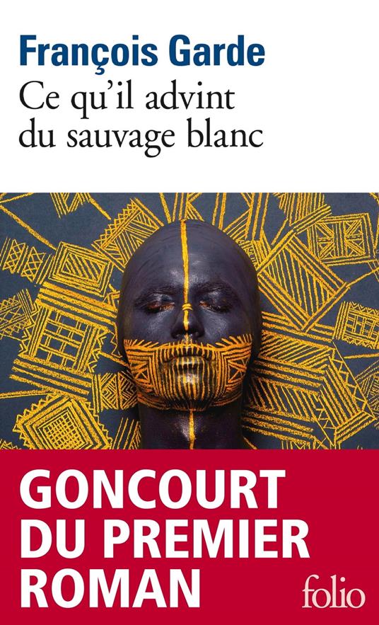 Ce qu'il advint du sauvage blanc