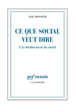 Ce que social veut dire (Tome 1) - Le déchirement du social