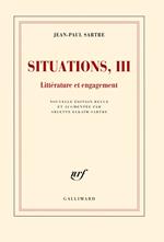 Situations (Tome 3) - Littérature et engagement (février 1947 - avril 1949)