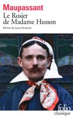 Le Rosier de Madame Husson (édition enrichie)