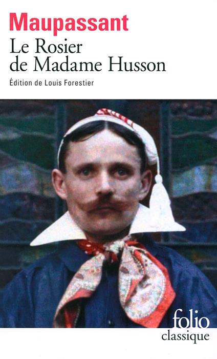 Le Rosier de Madame Husson (édition enrichie)