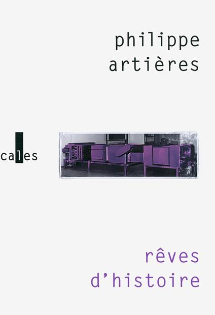 Rêves d'histoire. Pour une histoire de l’ordinaire
