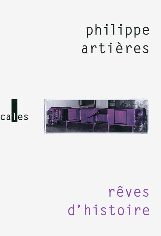 Rêves d'histoire. Pour une histoire de l’ordinaire