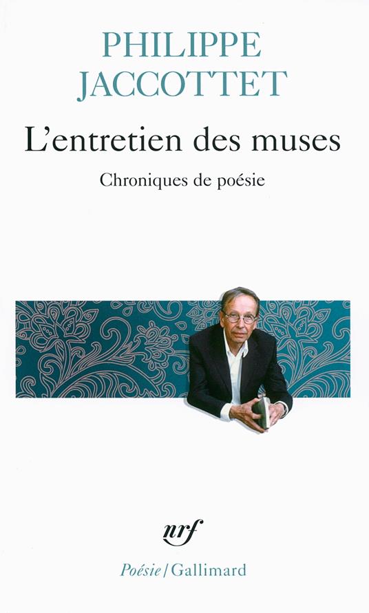 L'entretien des muses. Chroniques de poésie