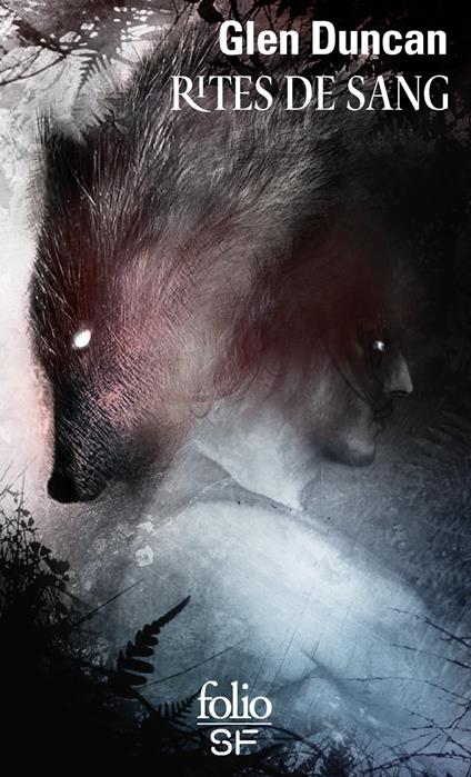 La trilogie du Dernier loup-garou (Tome 3) - Rites de sang